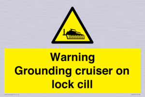 Warning Grounding cruiser on lock cill