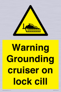 Warning Grounding cruiser on lock cill