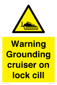 Warning Grounding cruiser on lock cill