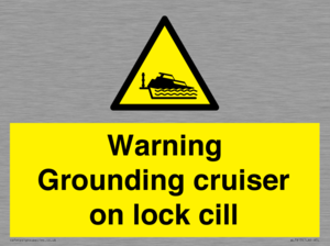 Warning Grounding cruiser on lock cill
