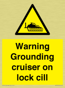 Warning Grounding cruiser on lock cill