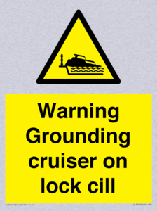 Warning Grounding cruiser on lock cill