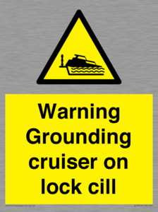 Warning Grounding cruiser on lock cill