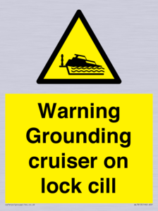 Warning Grounding cruiser on lock cill