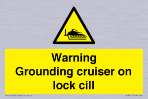 Warning Grounding cruiser on lock cill