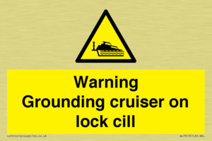 Warning Grounding cruiser on lock cill