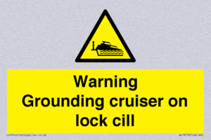 Warning Grounding cruiser on lock cill