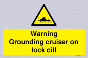 Warning Grounding cruiser on lock cill