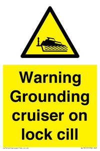 Warning Grounding cruiser on lock cill
