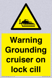 Warning Grounding cruiser on lock cill