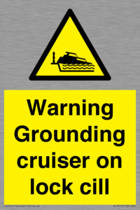Warning Grounding cruiser on lock cill