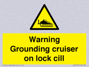 Warning Grounding cruiser on lock cill