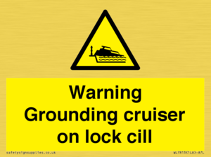 Warning Grounding cruiser on lock cill