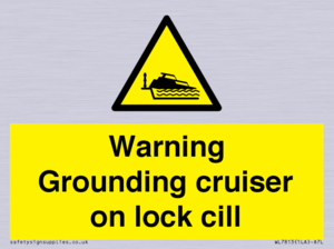 Warning Grounding cruiser on lock cill