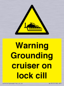 Warning Grounding cruiser on lock cill