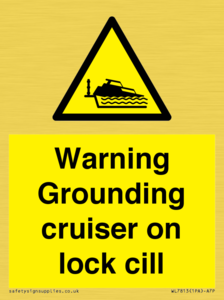 Warning Grounding cruiser on lock cill