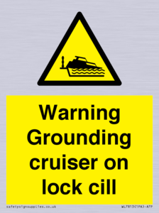 Warning Grounding cruiser on lock cill
