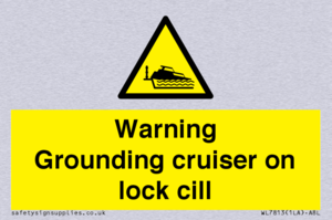 Warning Grounding cruiser on lock cill