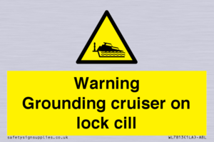 Warning Grounding cruiser on lock cill