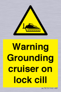 Warning Grounding cruiser on lock cill