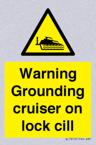 Warning Grounding cruiser on lock cill