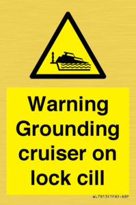 Warning Grounding cruiser on lock cill