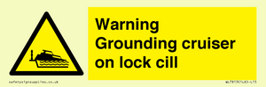 Warning Grounding cruiser on lock cill