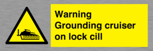 Warning Grounding cruiser on lock cill