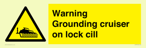 Warning Grounding cruiser on lock cill