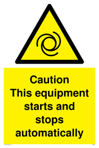 Caution Equipment starts and stops automatically sign 