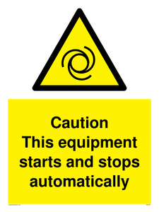 Caution Equipment starts and stops automatically sign 
