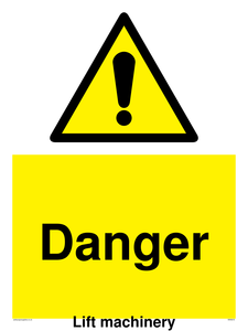 Danger Lift machinery sign 