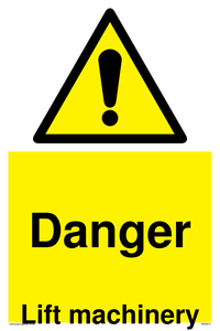 Danger Lift machinery sign 