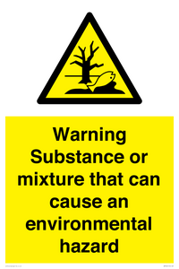 Warning Substance or mixture that can cause an environmental hazard