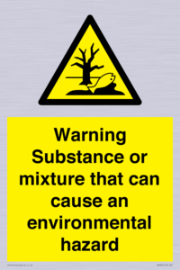 Warning Substance or mixture that can cause an environmental hazard