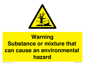 Warning Substance or mixture that can cause an environmental hazard