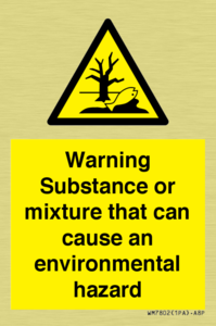 Warning Substance or mixture that can cause an environmental hazard