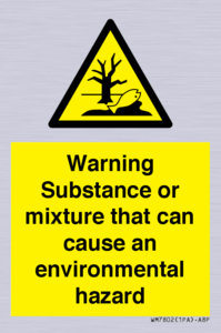 Warning Substance or mixture that can cause an environmental hazard