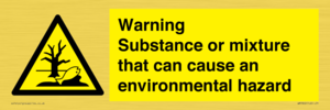 Warning Substance or mixture that can cause an environmental hazard