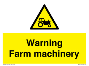 Warning Farm machinery