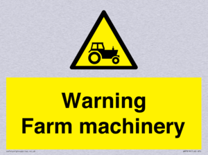 Warning Farm machinery