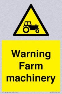 Warning Farm machinery