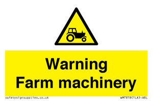 Warning Farm machinery