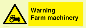 Warning Farm machinery