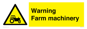 Warning Farm machinery