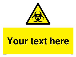 Custom Bio-Hazard Sign