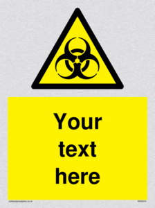 Custom Bio-Hazard Sign