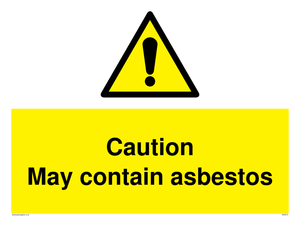 Caution May contain asbestos sign 
