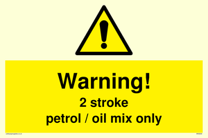 Warning 2 stroke Petrol/oil mix only