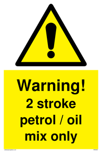 Warning 2 stroke Petrol/oil mix only sign 